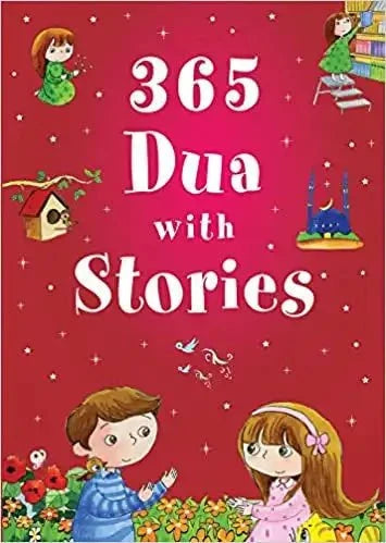 365 Dua With Stories: A Year of Prayers and Reflection - Darussalam