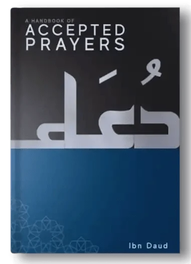 A Handbook of Accepted prayers New Edition Paperback - Darussalam