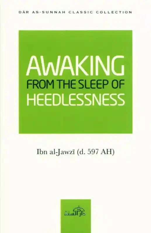 Awaking From the Sleep of the Heedlessness - Darussalam