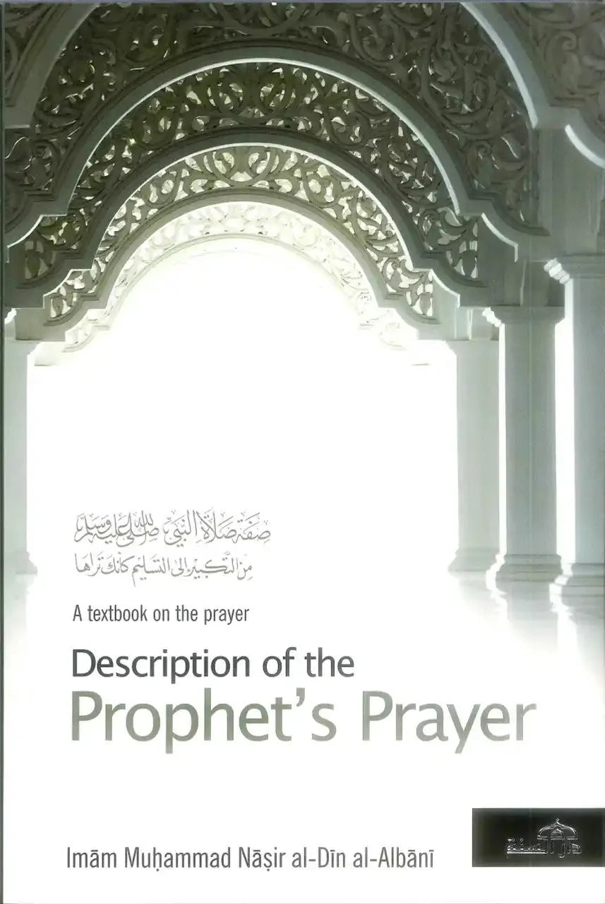 Description of the Prophets Prayer - Darussalam