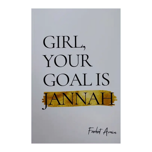 Girl Your Goal is Jannah - Darussalam