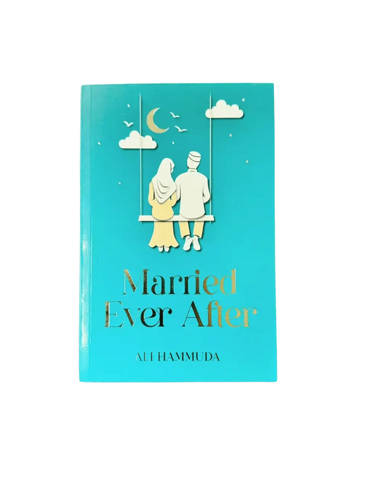 Married Ever After by Ali Hammuda - Darussalam