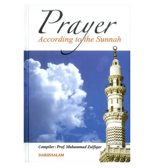 Prayer According to the Sunnah - Darussalam