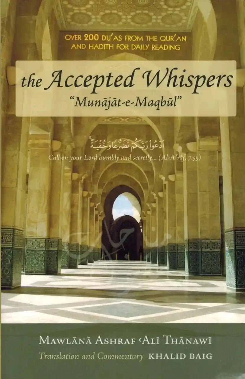 The Accepted Whispers (English translation of Munajat - e - Maqbul) A5 size - Darussalam