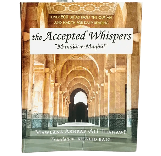 The Accepted Whispers Pocket size (English translation of Munajat - e - Maqbul) - Darussalam