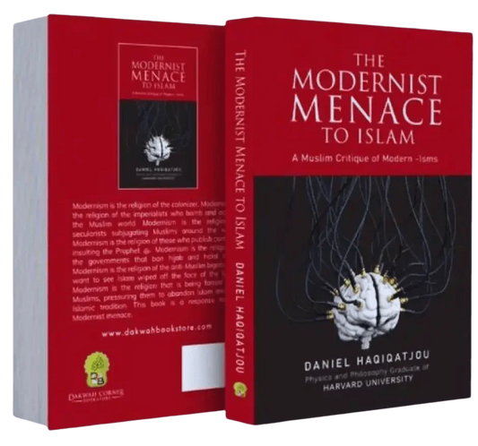 The Modernist Menace to Islam - Darussalam