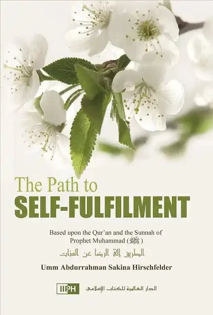 The Path to Self - Fulfilment - Darussalam