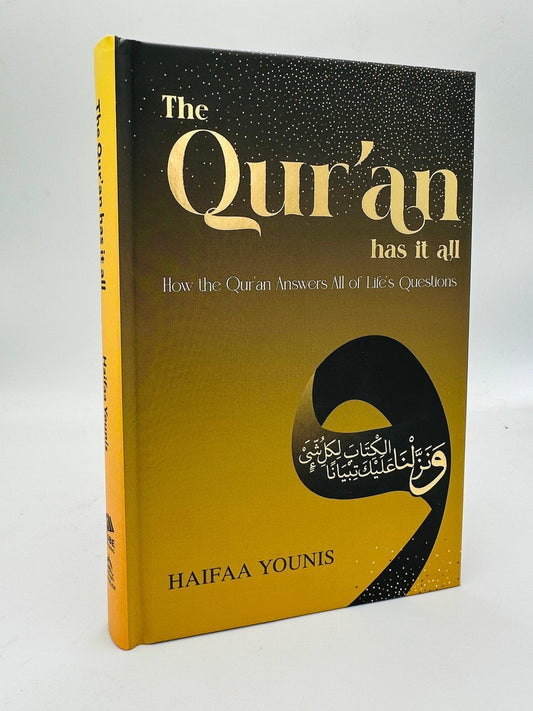 The Quran has it all By Haifaa Younis - Darussalam
