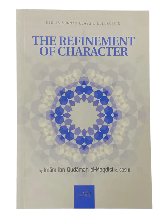 The Refinement of Character - Darussalam