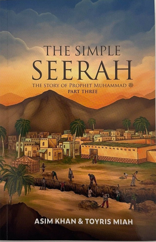 The Simple Seerah: The Story of Prophet Muhammad Part 3 - Darussalam